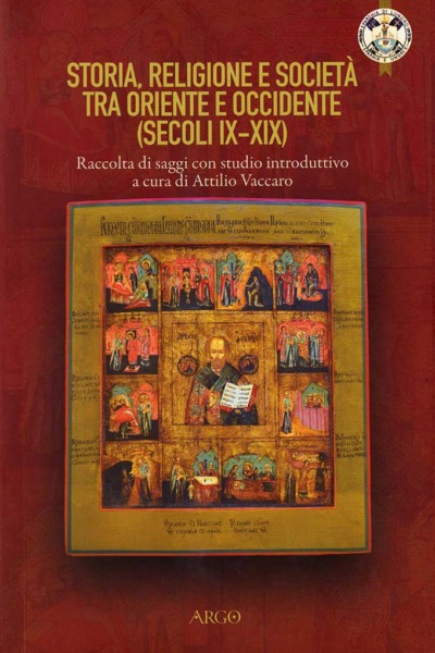 Storia religione e società tra oriente e occidente (secoli IX - XIX)